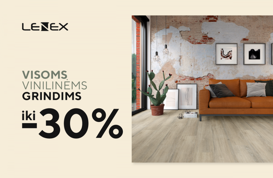 Paskubėk įsigyti VINILINES grindis net su 30% nuolaida